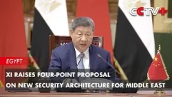 Xi Raises Four-Point Proposal on New Security Architecture for Middle East