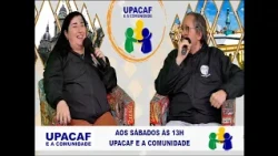 UPACAF E A COMUNIDADE 15-08-2026