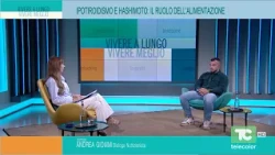 VIVERE A LUNGO, VIVERE MEGLIO: IPOTIROIDISMO E HASHIMOTO, RUOLO DELL’ALIMENTAZIONE CON IL DR. GIOMMI