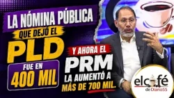 Lenin Santos talks to us about the excessive increase in the public payroll under the PRM governm...
