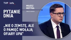 Miłosz Motyka: The victims of the UPA call not for revenge, but for remembrance | QUESTION OF THE...