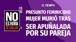 Woman dies after being stabbed in a Suba apartment | EL TIEMPO