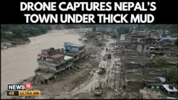 Nepal Floods: Devighat Buried Under Mud After Deadly Nepal Floods | Drone Footage | N18G | 4K Video