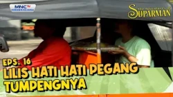 Lilis hati hati pegang tumpengnya | THE ADVENTURE OF SUPARMAN EPS 16
