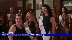 Mirano (VE). Miss Aurora: Fashion and Glamour at Villa Mocenigo 07/20/2026