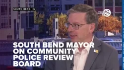 South Bend Mayor discusses Community Police Review Board and officer involved shootings