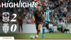 Résumé, Coventry 2-0 AS Monaco