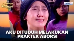 Aku difitnah melakukan praktek aborsi | DUKUN BERANAK JADI BIDAN TERKENAL | CAHAYA HIKMAH