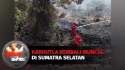 Karhutla Kembali Muncul di Sumatra Selatan | Hot Shot