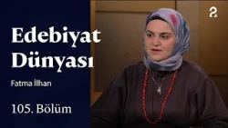 World of Literature | Fatma İlhan | Episode 105 @trt2