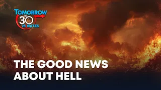 05. The Good News About Hell (Mike Browning) | Tomorrow in 30 Minutes