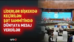 ŞƏT-də liderlərin mühüm MESAJLARI: Yeni mərkəzin yaradılacağı elan edilib