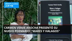 La gran poeta Carmen Verde A. presentó su nuevo libro: "Mares y halagos" ✒️📖 | Espacio Arte