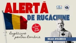 Prayer Alert 1.75 | October 17, 2026, Iulian Avrămescu