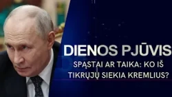 Spąstai ar taika: ko iš tikrųjų siekia Kremlius? | DIENOS PJŪVIS