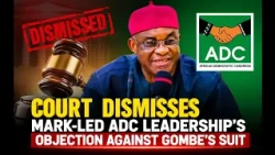 Court dismisses Mark-led ADC leadership’s objection against Gombe’s suit