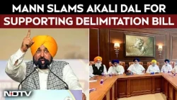 Delimitation Bill | Bhagwant Mann Slams Akali Dal Over Their Support To BJP over Delimitation Bill