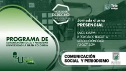 Social Communication and Journalism Program - Universidad La Gran Colombia