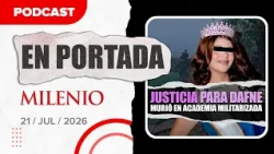 Exigen justicia por muerte de Dafne en academia militarizada | Noticias de hoy 21/7/2026 #Podcast
