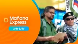 Mañana Express Thursday, July 2, 2026