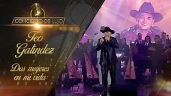 [Concierto De Lujo] – Teo Galíndez - Dos mujeres