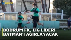 BODRUM FK TO HOST LEAGUE LEADER BATMAN