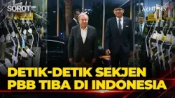 Detik-Detik Sekjen PBB Antonio Guterres Tiba di Indonesia, Bakal Bertemu Presiden Prabowo