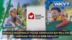 Ronald McDonald House annouces $37 million campaign to build new facility