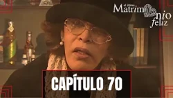 Matilde tries to save Jesús and Bárbara's marriage | Episode 70 | The Last Happy Marriage