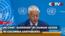 UN Chief "Saddened" By Human Losses in Colombia Earthquake