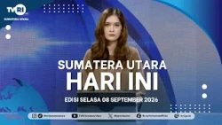 SUMATERA UTARA HARI INI [08 SEPTEMBER 2026]