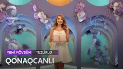 Qonaqcanlı - Tezliklə Xəzər Tv-də