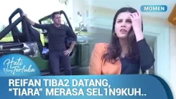 Reifan Datang Ke Sini, 'Tiara' Lagi Sama Cowok Lain! | Momen Licik Hati Yang Terluka Ep 3 (3/3)