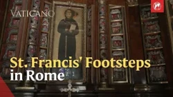 Following the Footsteps of St. Francis in Rome | EWTN Vatican