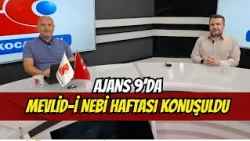 Mevlid-i Nebi Week discussed on Ajans 9