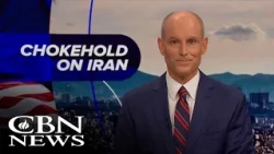 Iranian Economic Stranglehold |  News on The 700 Club - August 13, 2026