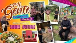 MI GENTE | BOQUETE- Parte 2 Naturaleza, sabores y aventuras