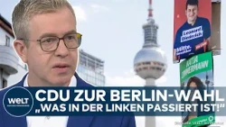 BERLIN ELECTION: CDU lashes out at The Left! Evers speaks out! Top candidate presents his plan