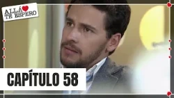 Samuel tries to keep David away from Rosa María | Episode 58 | I'll Wait for You There