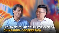Indian scholar calls for closer China-India cooperation
