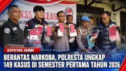 CRACKING DOWN ON DRUGS, JAMBI POLICE SOLVE 149 CASES IN THE FIRST HALF OF 2026