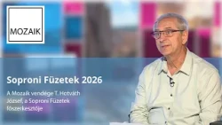 Mozaik – 2026.09.08.– Idén is megjelenik a Soproni Füzetek – vendég: T. Horváth József