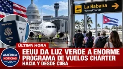 🚨EEUU DA LUZ VERDE A ENORME PROGRAMA DE VUELOS CHÁRTER HACIA Y DESDE CUBA