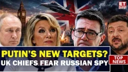 RUSSIA’S SECRET WAR ON UK? Defence Chiefs Reveal Growing Threat | ET Now | World News | Latest News