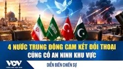 Diễn biến chiến sự 27/10: 4 nước Trung Đông cam kết đối thoại, củng cố an ninh khu vực