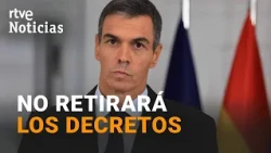 The Government confirms it will keep the decrees for a vote tomorrow in Congress | RTVE