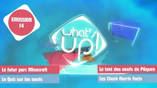 What's Up ! - Émission 14