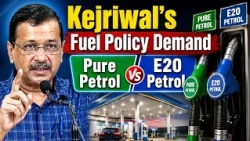 Arvind Kejriwal Urges PM to Offer Both Pure and E20 Petrol