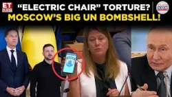 “Electric Chair” Torture? Russia Makes Explosive POW Allegations At UN | Vladimir Putin-Zelenskyy
