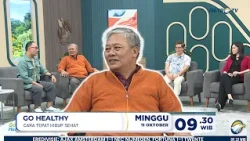 GO HEALTHY - Kisah Pak Pur Berjuang Melawan Diabetes,Komplikasi Jantung dan Storke di Masa Pensiun